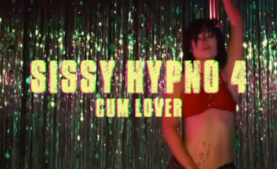 Sissy Hypno 4 - Cum Lover