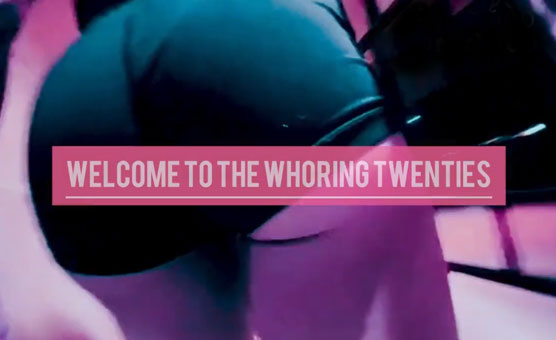 Welcome To The Whoring Twenties