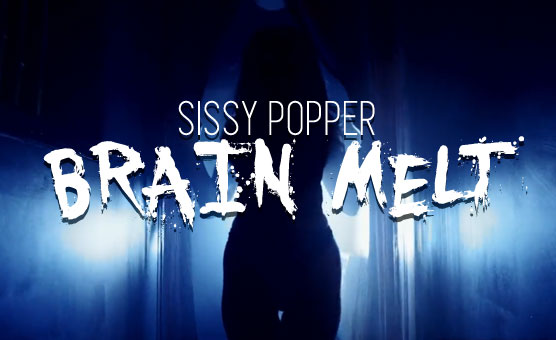 Sissy Popper Brain Melt PMV