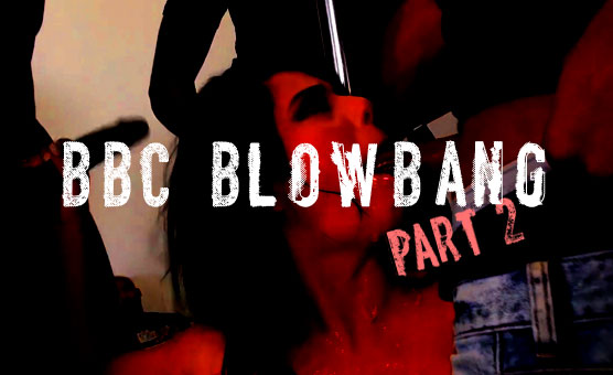 BBC Blowbang - Part 2