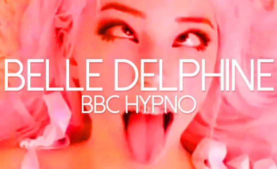 Belle Delphine BBC Hypno