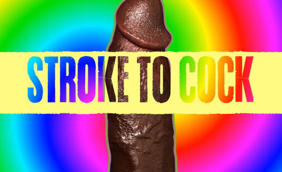 Stroke To Cock