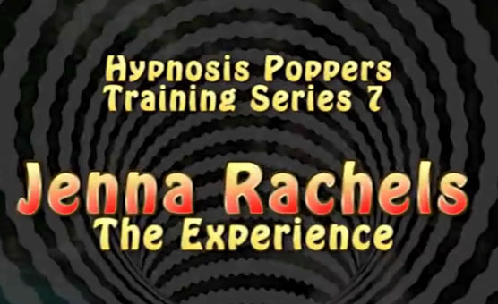 Hypnosis Poppers Training Series - 07 - Jenna Rachels