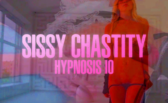 Sissy Chastity Hypnosis 10