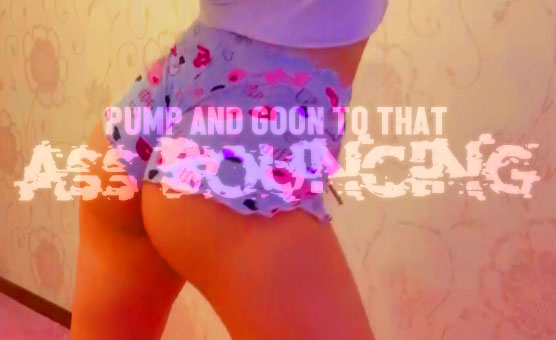 Pump And Goon To That Ass Bouncing