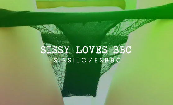 Sissy Loves BBC