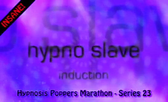 HPT Series - 23 - Hypno Slave Induction