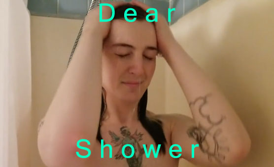 Dear Shower