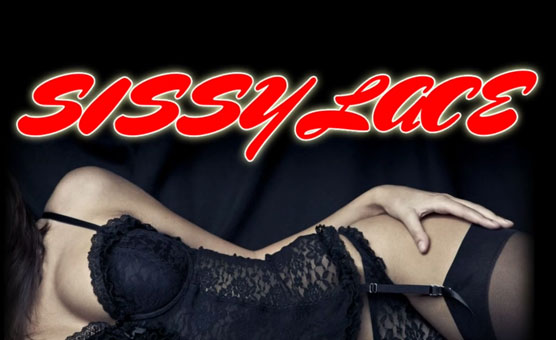 Sissy Lace - Non Explicit