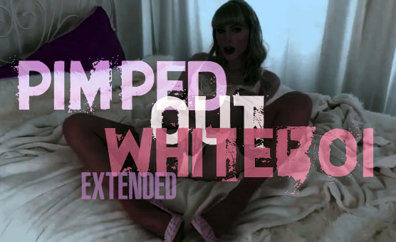 Pimped Out Whiteboi - Extended