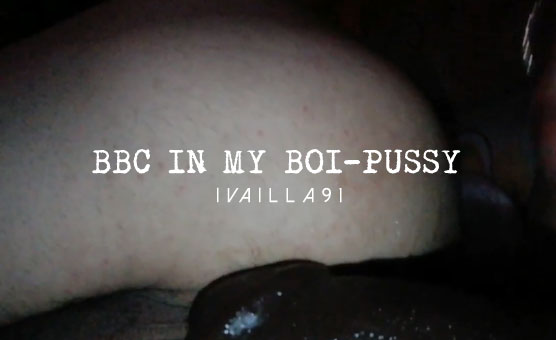 BBC In My Boi-Pussy