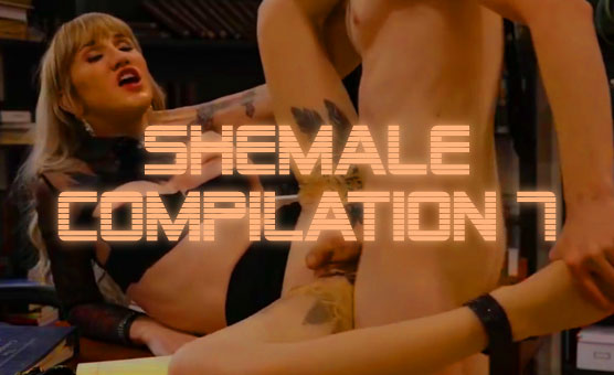Shemale Compilation 7 - Free Cum In Mouth HD