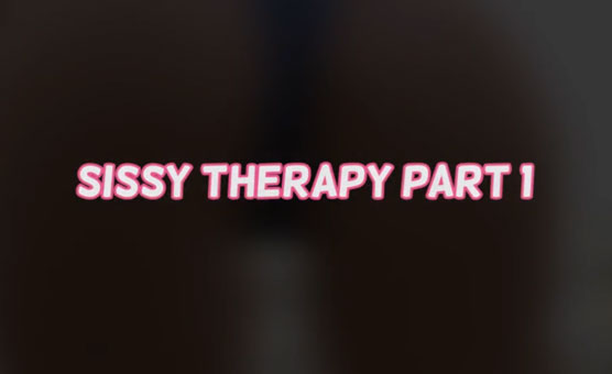 Sissy Therapy Part 1 - Genesis