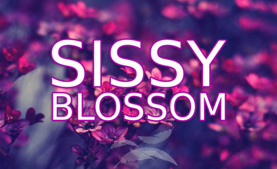 Sissy Blossom