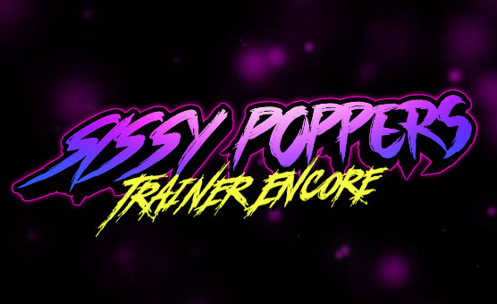 Sissy Poppers Trainer Encore