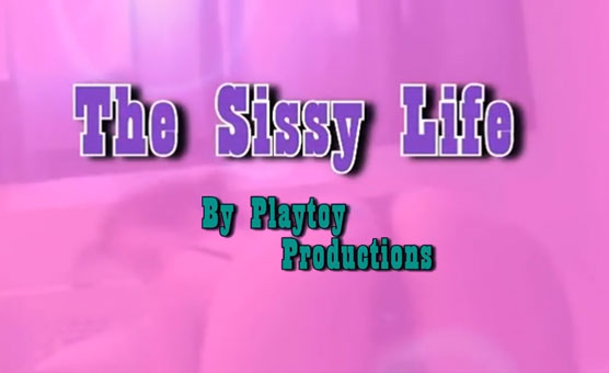 Sissy Life - Daddy's Girl