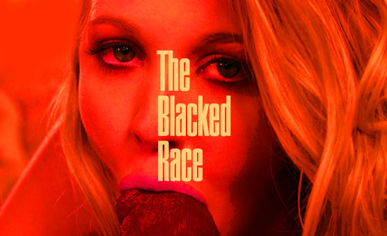 The Blacked Race