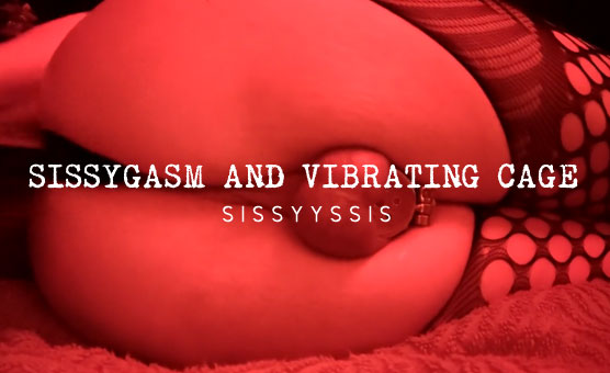 Sissygasm And Vibrating Cage