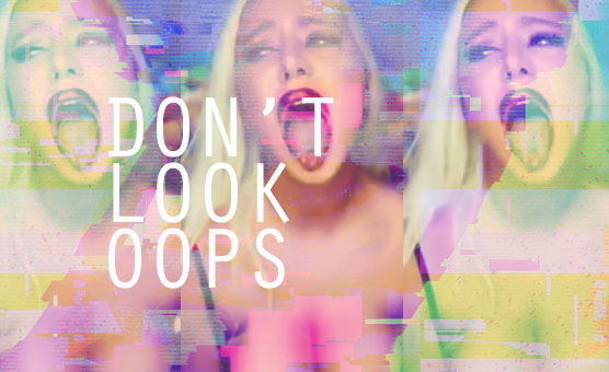 Don’t Look Oops