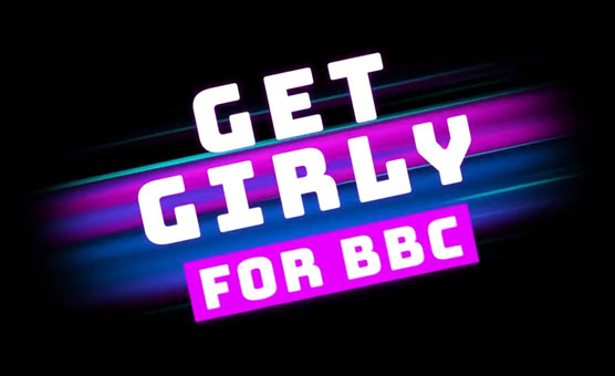Get Girly For BBC