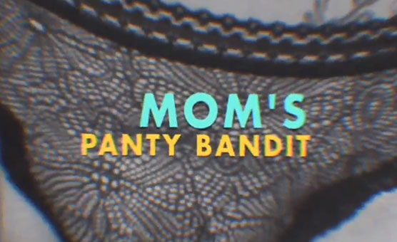 Mom's Panty Bandit PMV