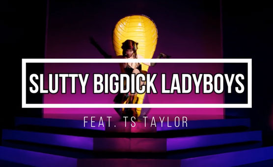 Slutty BigDick Ladyboys