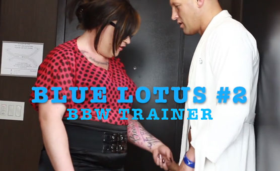 Blue Lotus - BBW Trainer #2