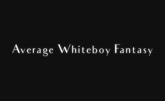 Average Whiteboy Fantasy - Chkm0 PMV