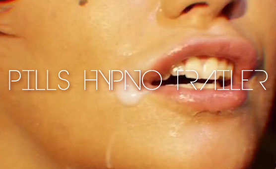 Pills Hypno Trailer - By HypeArt