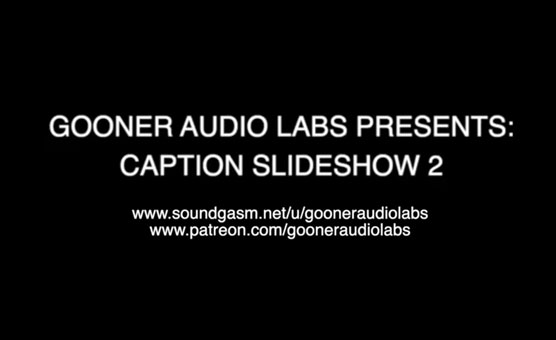 Gooner Audio Labs - Caption Slideshow 2