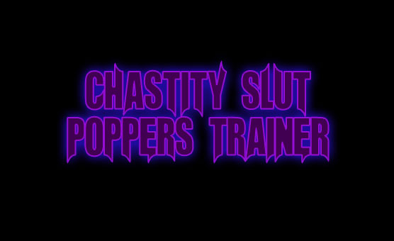 Chastity Slut Poppers Trainer