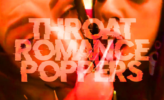Throat Romance Poppers