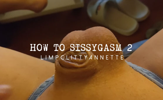 How To Sissygasm 2