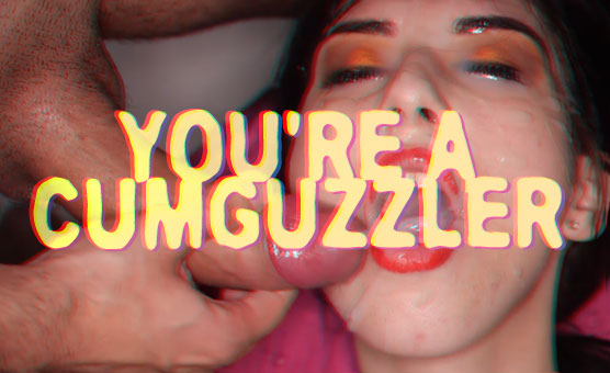 You're gonna be a cumguzzler - PMV