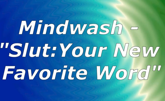 Mindwash - Slut Your New Favorite Word - Audio Session