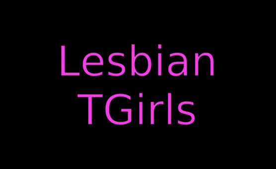 Lesbian TGirls 01 - PMV - CocoTranse