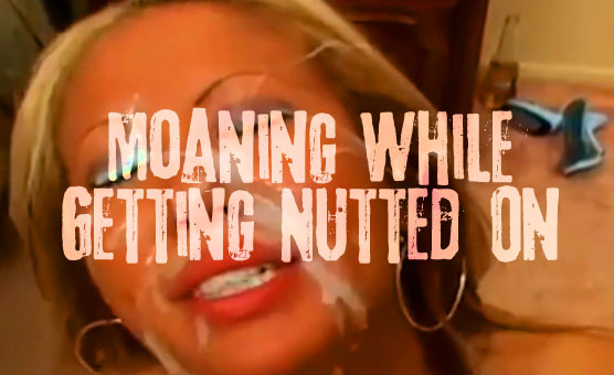 Moaning While Getting Nutted On