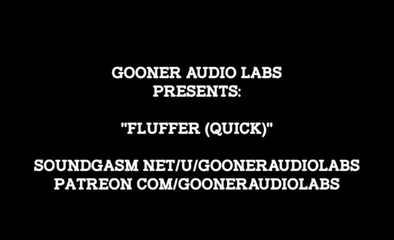 GoonerAudioLabs - Fluffer Quick