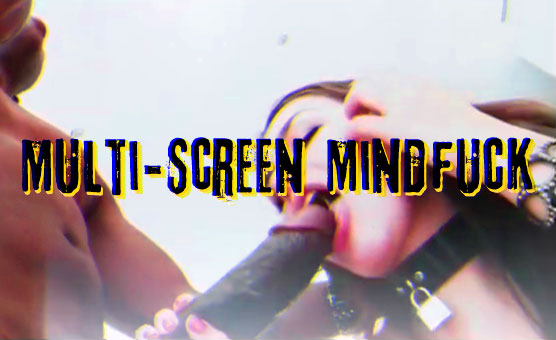 Multi-Screen Mindfuck