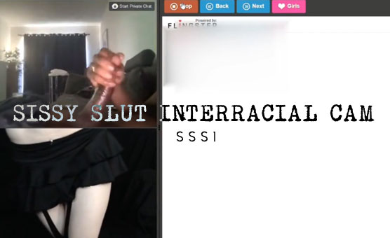 Sissy Slut Interracial Cam