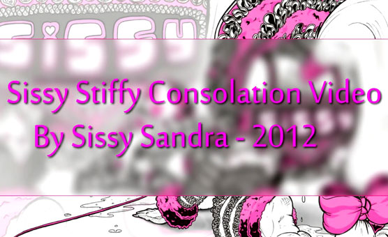 Sissy Stiffy Consolation -  Sissy Sandra