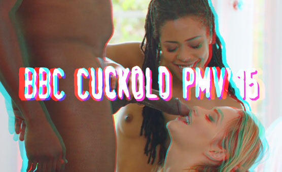BBC Cuckold PMV 15