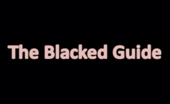 The Blacked Guide
