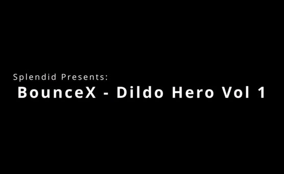 BounceX Dildo Hero - Vol 1