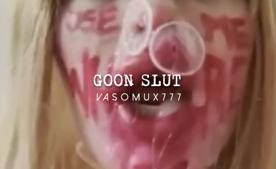 Goon Slut
