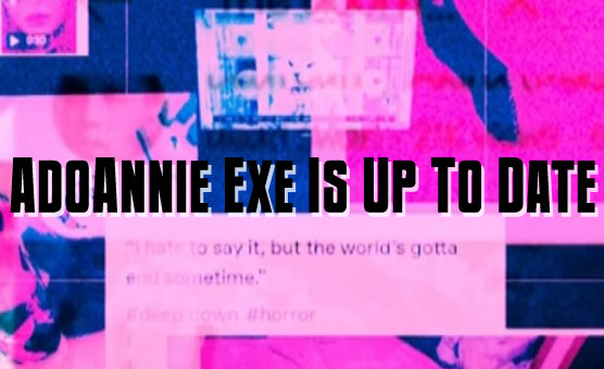 AdoAnnie Exe Is Up To Date