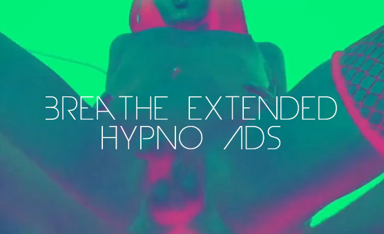Breathe Extended Hypno Ads - By HypeArt
