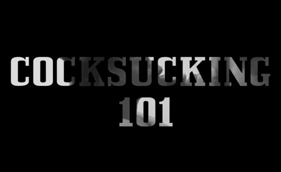 Cocksucking 101