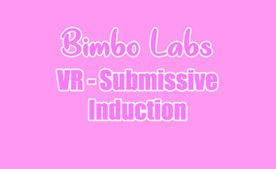 VR - Submissive Induction - Hypno