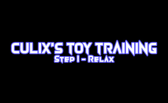 Culix's Toy Training - Step 1 - Relax